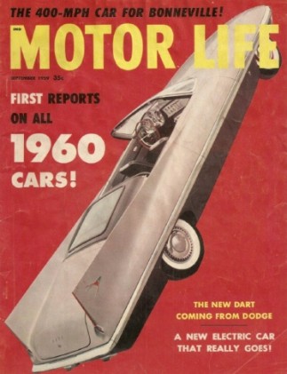 MOTOR LIFE 1959 SEPT - DART, BONNEVILLE, VETTE &  ROLLS TESTED, FORD & STUDEBAKER PICKUPS